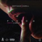 Brytiago Ft. Darell - Punto G