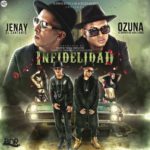 Ozuna Ft. Jenay - Infidelidad